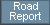 Road Report